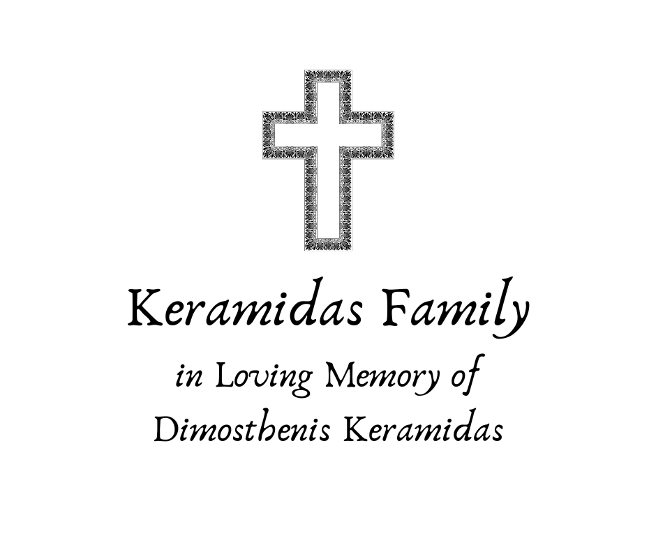 Keramidas Family in Loving Memory of Dimosthenis Keramidas